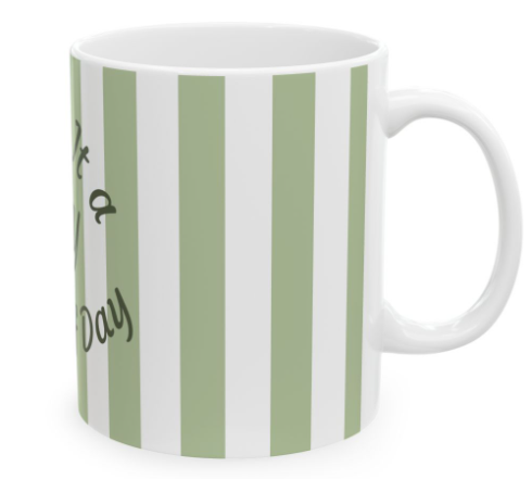 Make It a YAY Kind of Day Mug | Green Stripe Ceramic Mug